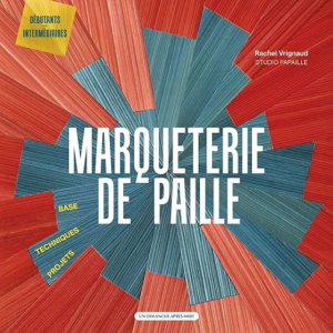 Livre Marqueterie de Paille de Rachel Vrignaud